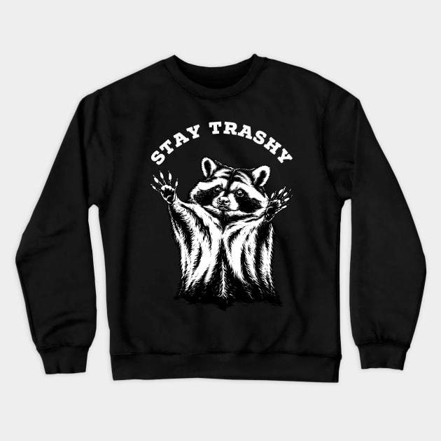 stay trashy Crewneck Sweatshirt by sober artwerk